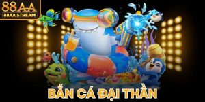 Bắn Cá Đại Thần