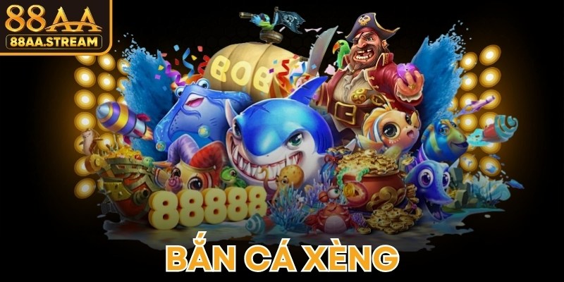 Bắn Cá Xèng