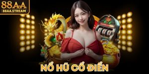 Nổ Hũ Cổ Điển